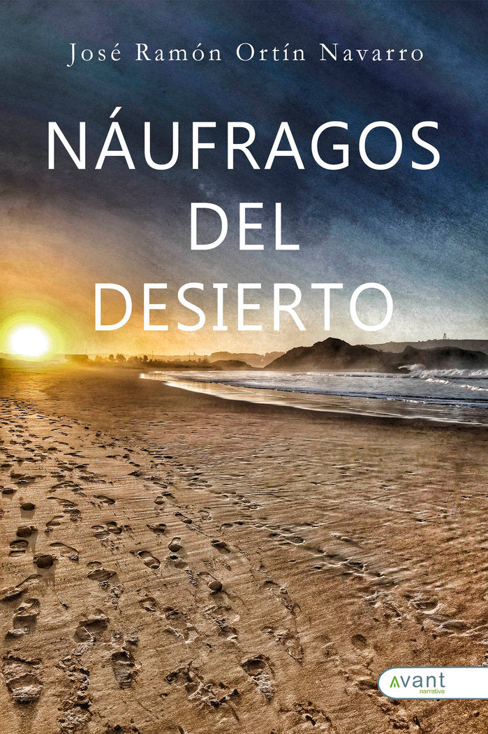 NÁUFRAGOS DEL DESIERTO, de Ortín Navarro, José Ramón | portada del libro