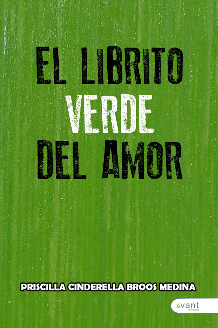EL LIBRITO VERDE DEL AMOR, de Broos Medina, Priscilla Cinderella | portada del libro