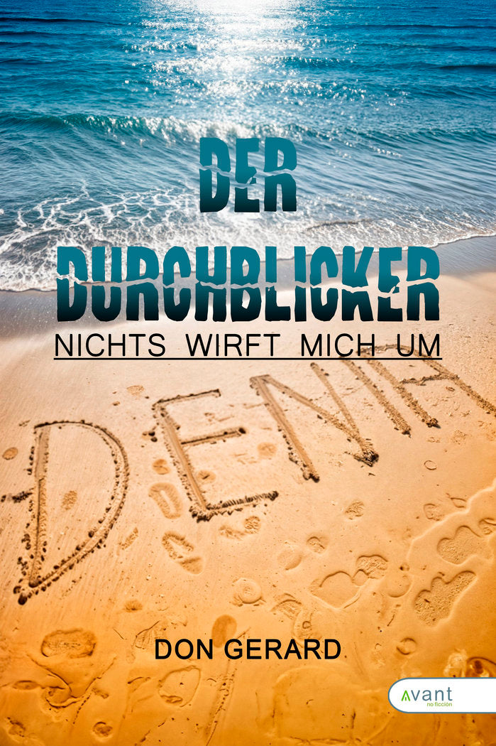 DER DURCHBLICKER NICHTS WIRFT MICH UM, de Dumoulin, Gérard | portada del libro