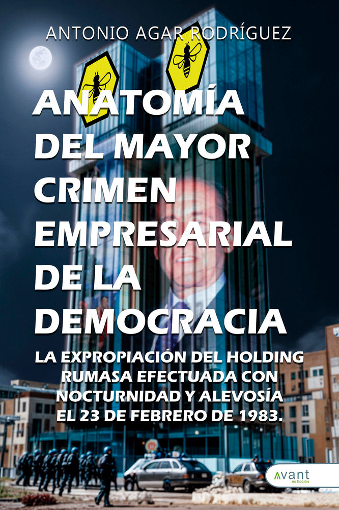 ANATOMÍA DEL MAYOR CRIMEN EMPRESARIAL DE LA DEMOCRACIA, de Agar Rodríguez, Antonio | portada del libro