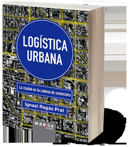 LOGISTICA URBANA, de IGNASI RAGAS PRAT | portada del libro