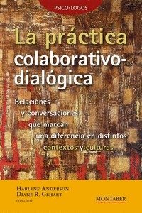 LA PRACTICA COLABORATIVO-DIALOGICA, de ANDERSON, HARLENE | portada del libro
