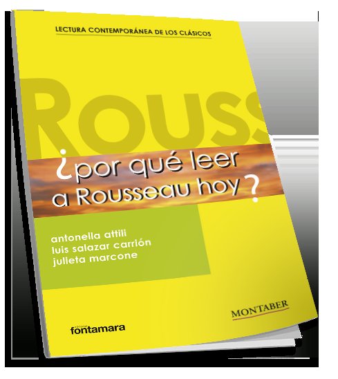 POR QUE LEER A ROUSSEAU HOY, de ATTILI, ANTONELLA | portada del libro