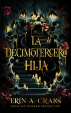 La decimotercera hija, de Erin A. Craig | portada del libro