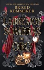 Labremos sombras de oro, de Brigid Kemmerer | portada del libro