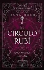 El Círculo Rubí: todos nuestros secretos, de Jana Hoch | portada del libro