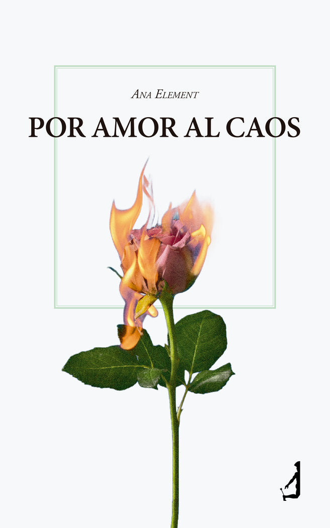 Por amor al caos, de , Element, Ana | portada del libro