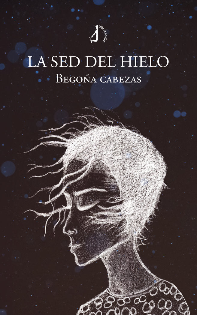 La sed del hielo, de , Begoña, Cabezas | portada del libro