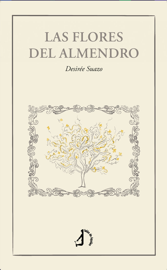 Las flores del almendro, de , Suazo, Desirée | portada del libro