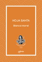 Hoja santa, de BLANCA MOREL | portada del libro