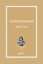 Cuatro poemas, de ELSA CROSS | portada del libro