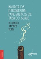 Hamaca de marquesina para sueños de tabaco suave, de ROLANDO JIMENEZ VERA | portada del libro