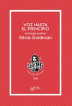 Voz hasta el principio, de SILVIA GOLDMAN | portada del libro