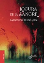 LOCURA DE LA SANGRE, de Paz Fernández | portada del libro