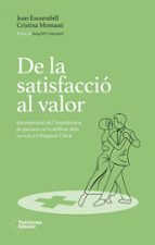 DE LA SATISFACCIO AL VALOR, de JOAN ESCARRABILL | portada del libro