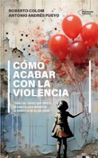 COMO ACABAR CON LA VIOLENCIA, de Roberto Colom | portada del libro