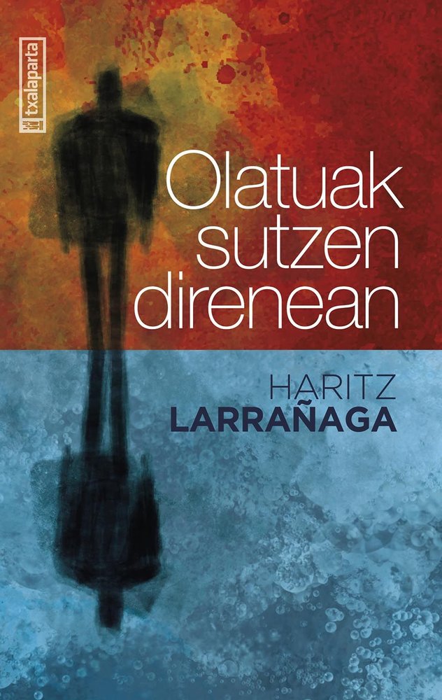 OLATUAK SUTZEN DIRENEAN, de HARITZ LARRAÑAGA ALTUNA | portada del libro