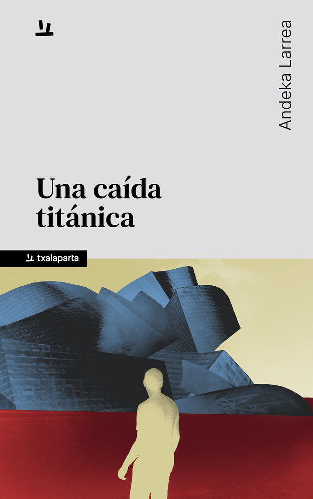 UNA CAIDA TITANICA, de LARREA ANDEKA | portada del libro