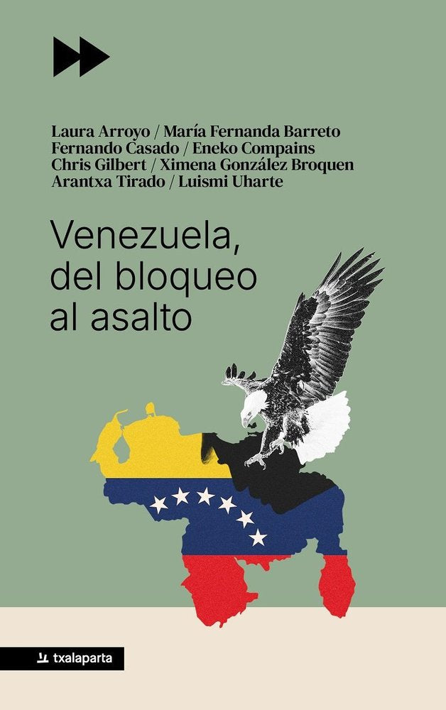 VENEZUELA, DEL BLOQUEO AL ASALTO, de UHARTE POZAS, LUISMI | portada del libro
