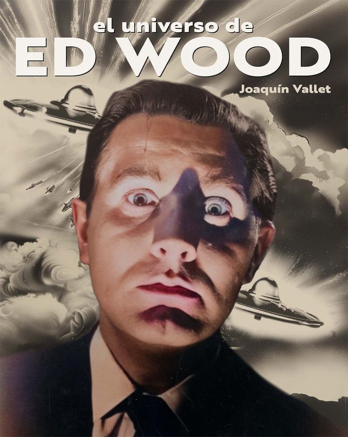 El universo de ed wood, de VALLET,JOAQUIN | portada del libro