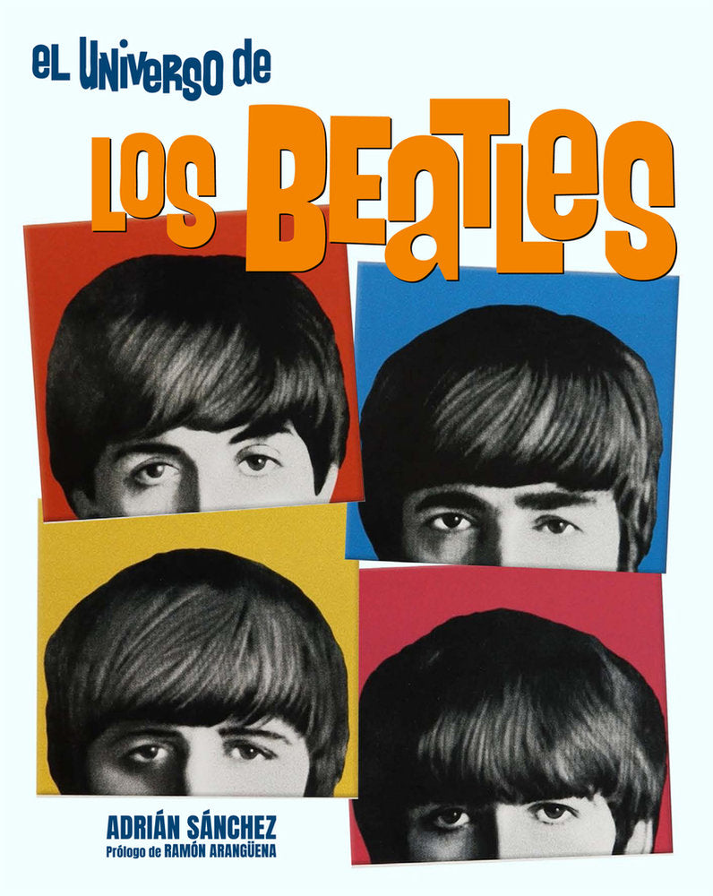 El universo de los Beatles, de SANCHEZ,ADRIAN | portada del libro