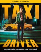 TAXI DRIVER. EL LIBRO DEL 50 ANIVERSARIO, de Jaime V. Echagüe | portada del libro