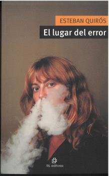 EL LUGAR DEL ERROR, de QUIROS, ESTEBAN | portada del libro