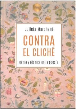 CONTRA EL CLICHE, de MARCHANT, JULIETA | portada del libro