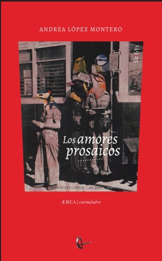 LOS AMORES PROSAICOS, de LOPEZ MONTERO, ANDREA | portada del libro