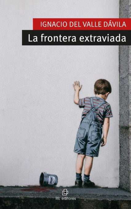 LA FRONTERA EXTRAVIADA, de IGNACIO, DEL VALLE DAVILA | portada del libro