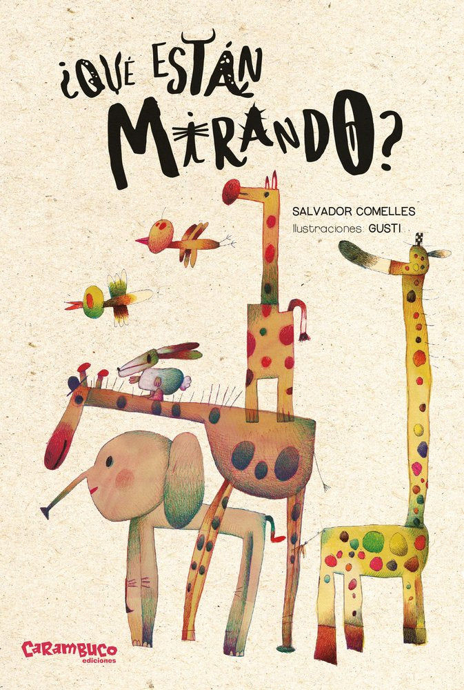 ¿QUE ESTAN MIRANDO?, de COMELLES, SALVADOR | portada del libro