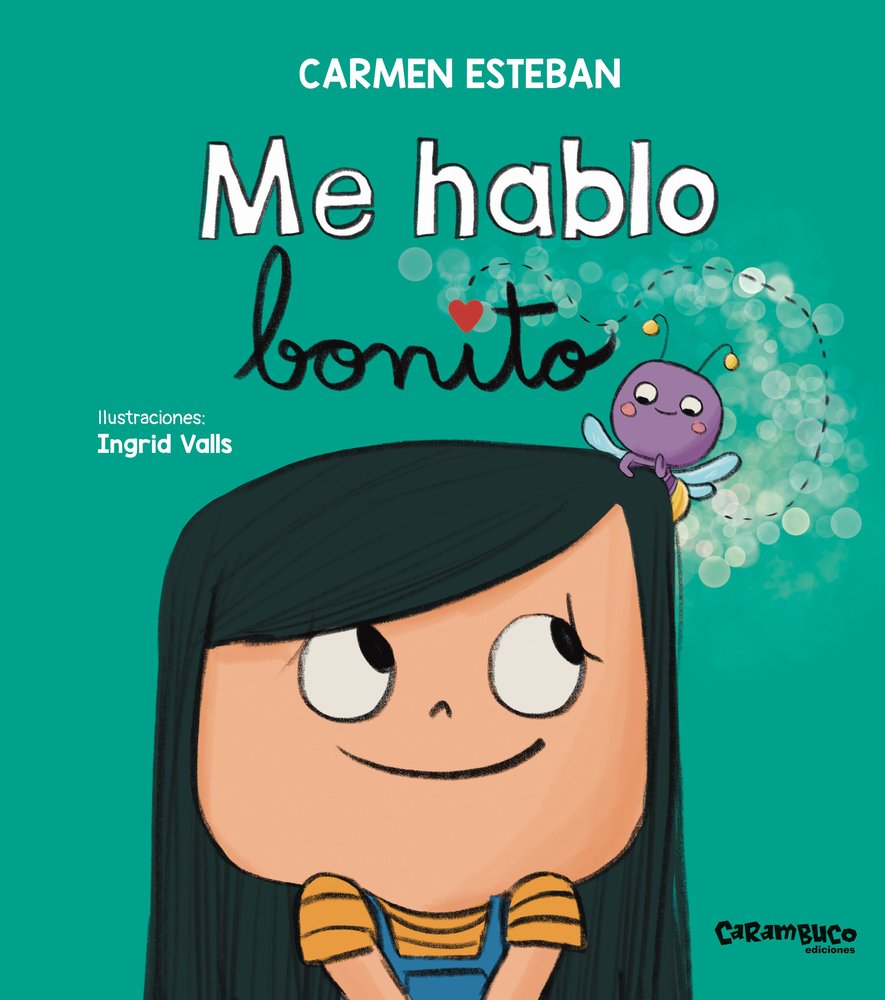 ME HABLO BONITO, de ESTEBAN, CARMEN | portada del libro