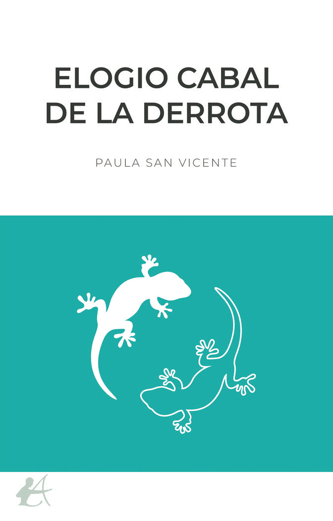 Elogio cabal de la derrota, de San Vicente, Paula | portada del libro