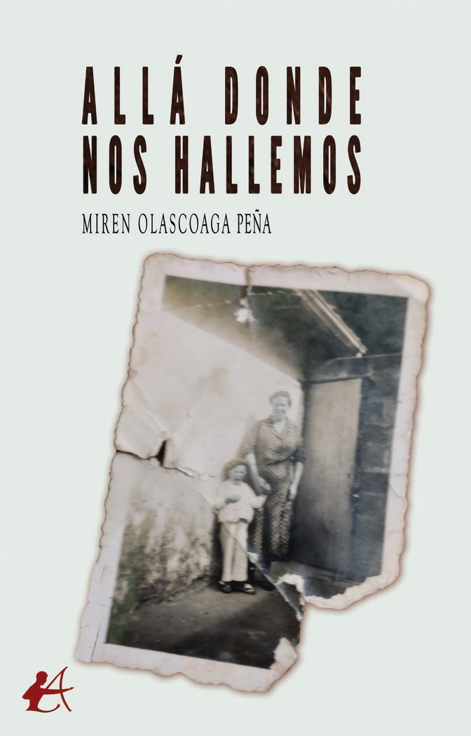 Allá donde nos hallemos, de Olascoaga Peña, Miren | portada del libro