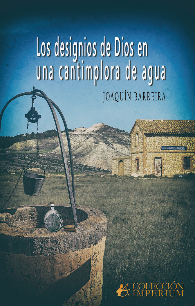 Los designios de Dios en una cantimplora de agua, de Barreira, Joaquín | portada del libro