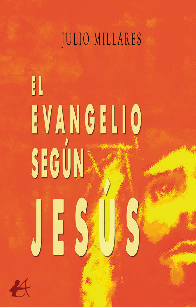 El evangelio según Jesús, de Millares, Julio | portada del libro