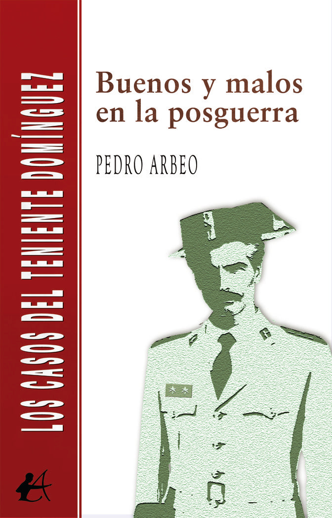 Buenos y malos en la posguerra, de Arbeo, Pedro | portada del libro