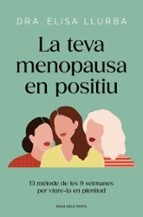 La teva menopausa en positiu, de Dra. Elisa Llurba | portada del libro