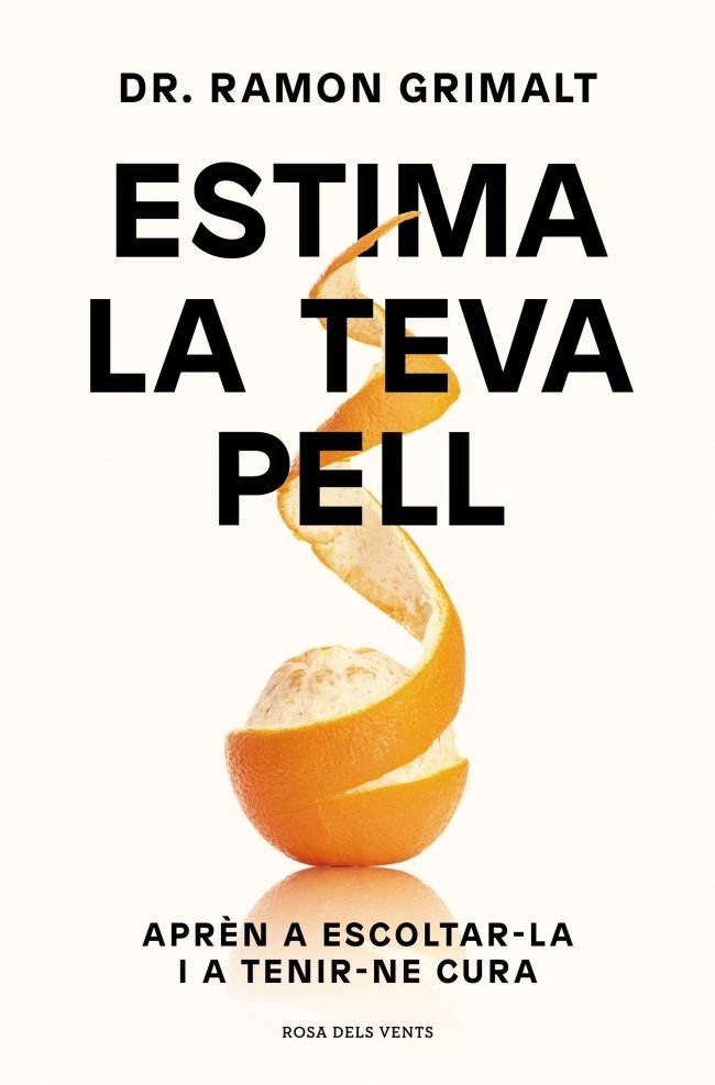 ESTIMA LA TEVA PELL, de GRIMALT, DR. RAMON | portada del libro