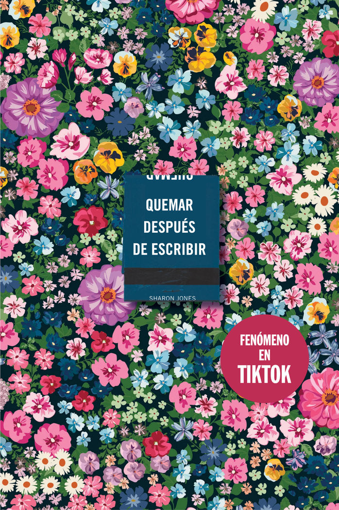 QUEMAR DESPUES DE ESCRIBIR (EDICION OFICIAL FLORES), de JONES, SHARON | portada del libro