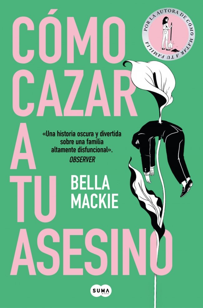 COMO CAZAR A TU ASESINO, de MACKIE, BELLA | portada del libro