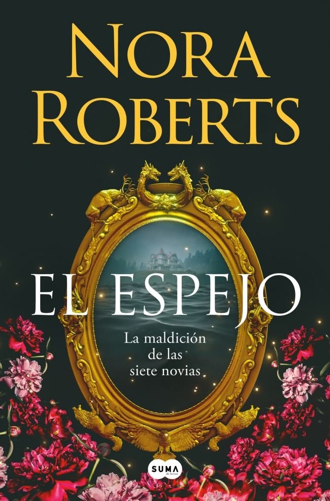 EL ESPEJO (LA MALDICION DE LAS SIETE NOVIAS 2), de ROBERTS, NORA | portada del libro