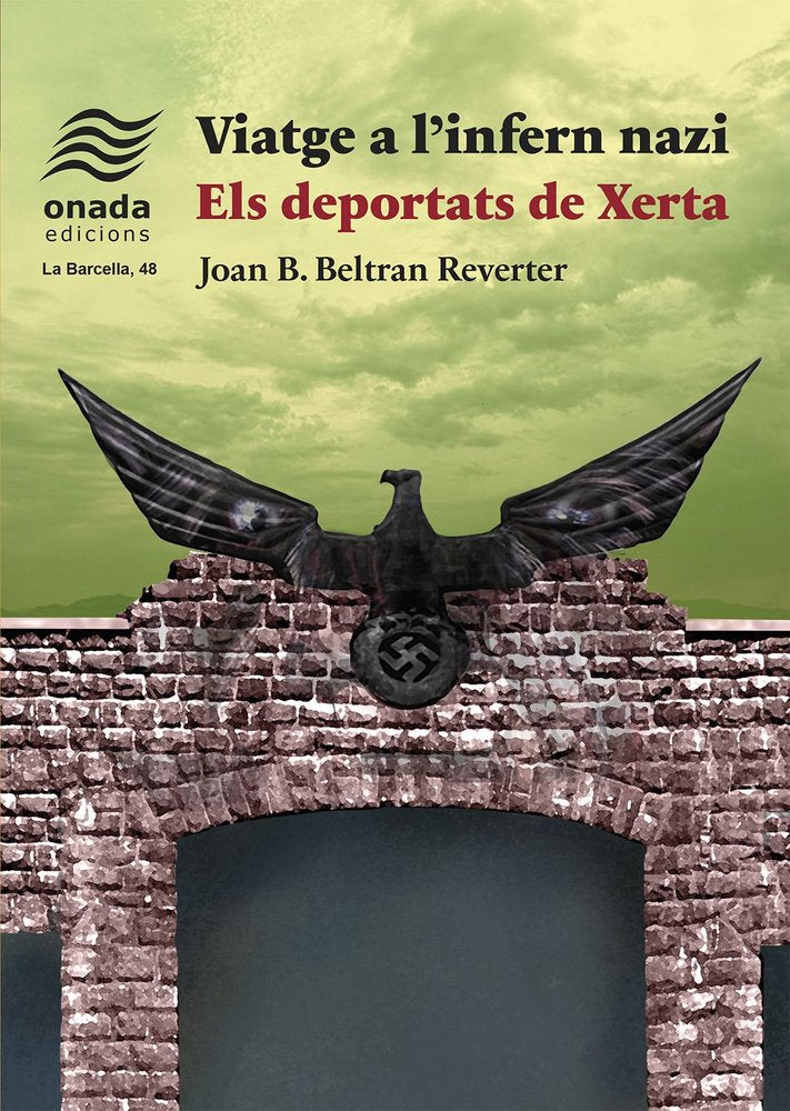 Viatge a l'infern nazi. Els deportats de Xerta, de , Beltran Reverter, Joan Baptiste | portada del libro