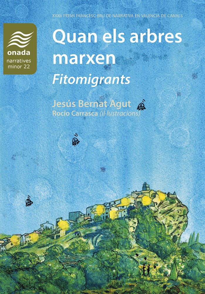 Quan els arbres marxen. Fitomigrants, de , Bernat Agut, Jesús | portada del libro