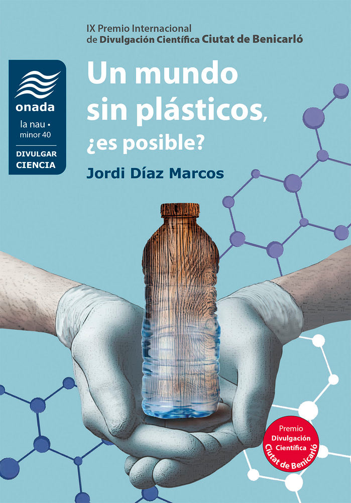 Un mundo sin plásticos, ¿es posible?, de , Díaz Marcos, Jordi | portada del libro