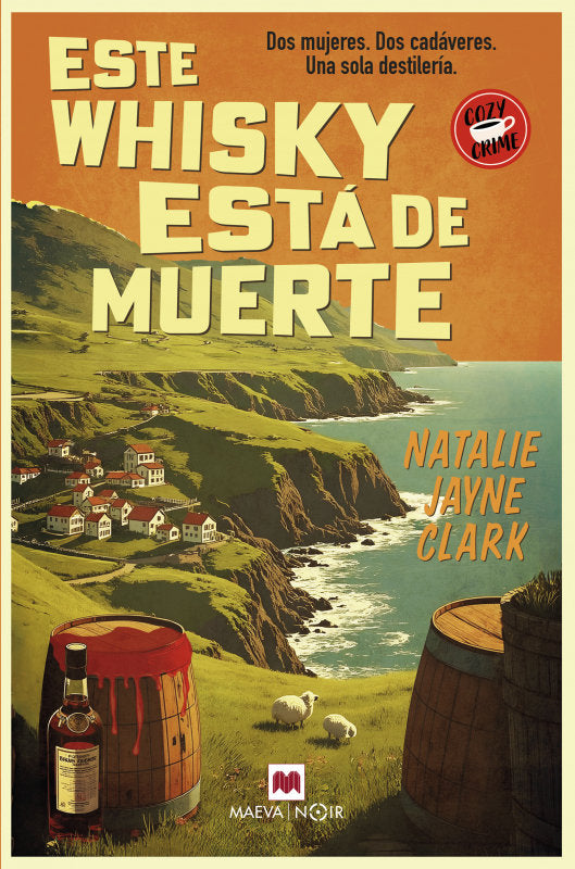 ESTE WHISKY ESTA DE MUERTE, de CLARK, NATALIE JAYNE | portada del libro