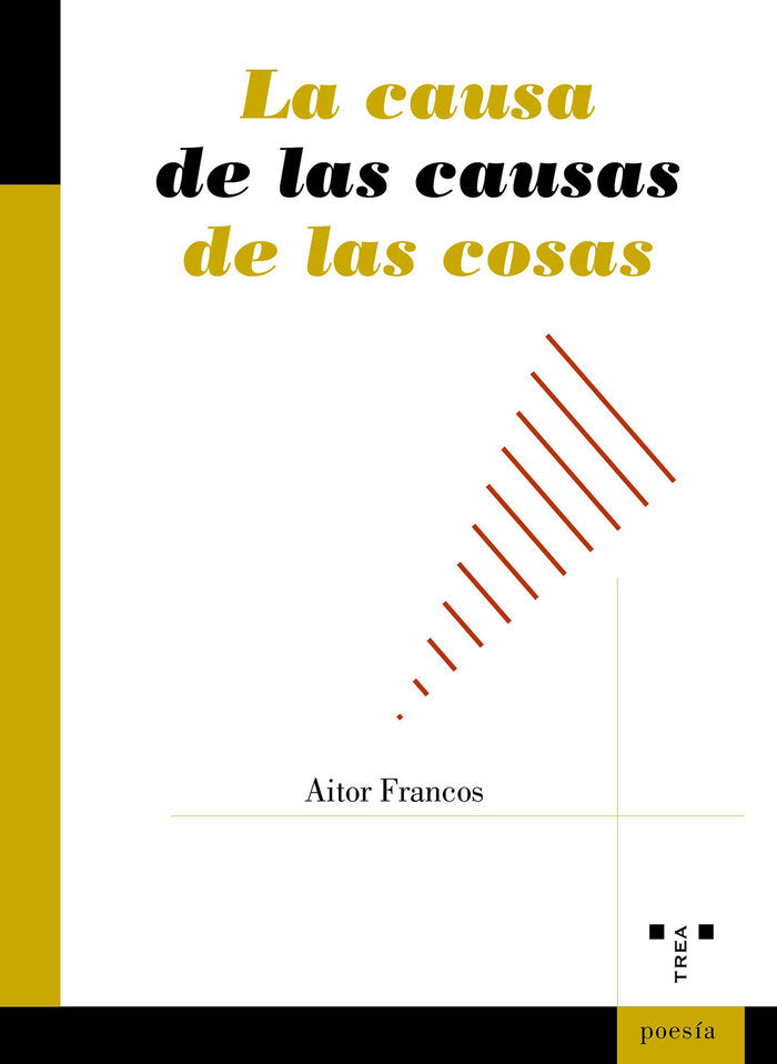 LA CAUSA DE LAS COSAS, de Francos, Aitor | portada del libro