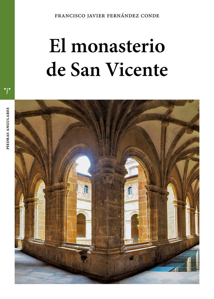 EL MONASTERIO DE SAN VICENTE, de Fernández Conde, Francisco Javier | portada del libro