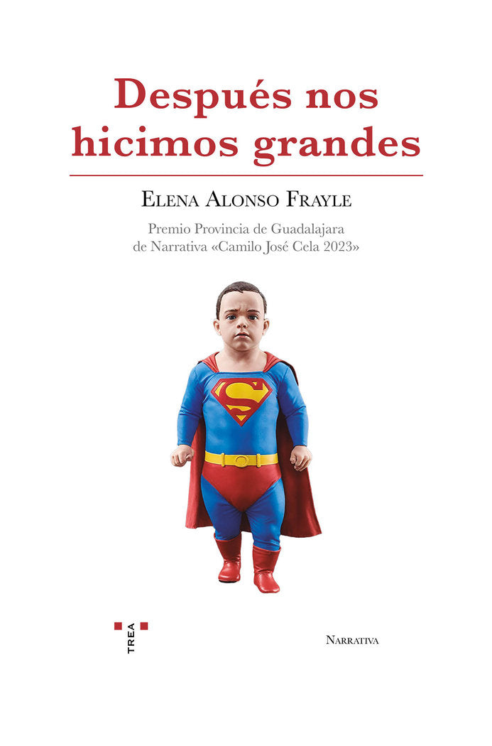 DESPUÉS NOS HICIMOS GRANDES, de Alonso Frayle, Elena | portada del libro