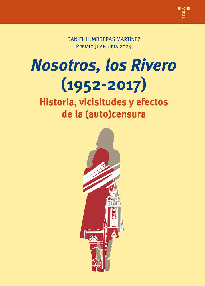 «NOSOTROS, LOS RIVERO» (1952-2017), de Lumbreras Martínez, Daniel | portada del libro